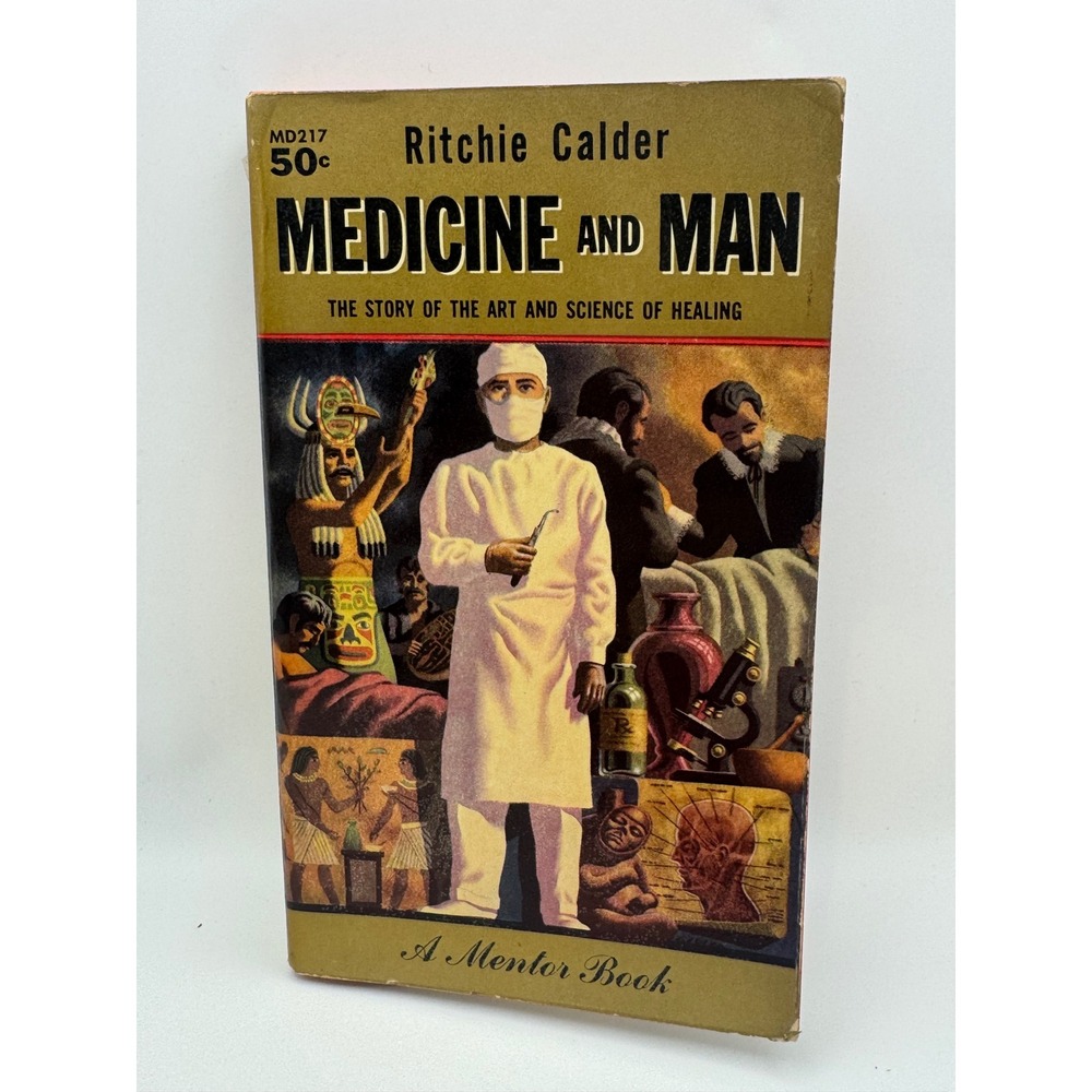 Medicine and Man Ritchie Calder Mentor MD217 Vintage Medical History 1958 Book